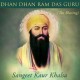Dhan Dhan Ram Das Guru (The Blessing)